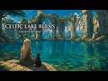 Celtic Fantasy Music for Anxiety Relief | Ancient Elven Ruins by the Lake