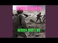 Heroes Won't Die