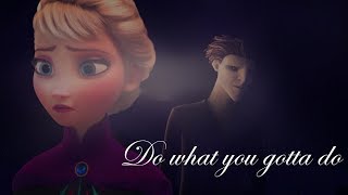 [D3] Do What You Gotta Do ~ Elsa & Pitch