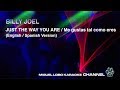 BILLY JOEL - JOSE JOSE - JUST THE WAY YOU ARE - English  Español [Karaoke] Miguel Lobo