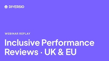 Inclusive Performance Reviews: A Path to Fair and Equitable Feedback · UK & EU - Webinar Replay