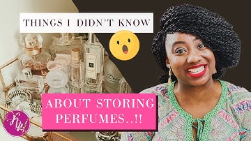 How to Store your Perfume | Fragrance storage tips