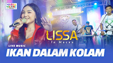 LISSA IN MACAO - IKAN DALAM KOLAM ft. OM NIRWANA || VERSI KOPLO