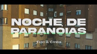 Fayer - Noche de paranoias (Ft Crestas ENDLC)