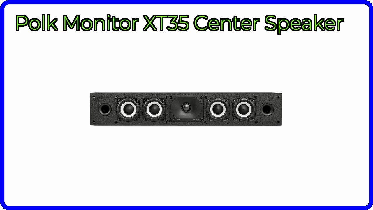 Xt35 REVIEW (2026): Polk Monitor XT35 Center Speaker. ESSENTIAL details ...
