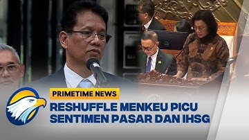 Purbaya Yudhi Sadewa Gantikan Sri Mulyani Risiko Stabilitas Pasar - [Primetime News]