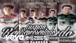 Tuxpan Representado -  Kali Morales Ft High Glock × Beiker × Zyrukx 2016