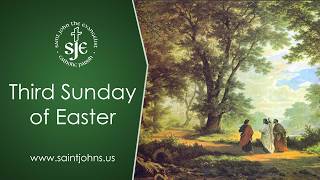 Third Sunday of Easter - April 19, 2026 - St. John the Evangelist Catholic Parish, Loveland, CO