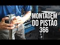 Montagem do pistão 366