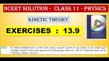 NCERT SOLUTION | CLASS 11 PHYSICS | EXERCISES  13.9  | KINETIC THEORY  | IN  TAMIL