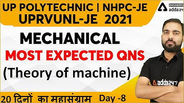 UPRVUNL JE/NHPC UP Polytechnic 2021 | Mechanical Engg. | Theory of Machine| Most Expected Qns #8