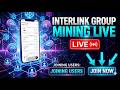 📢 InterLink Group Mining LIVE | Users Join & Mining Boost
