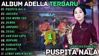 PUSPITA NALA - AKSARA || Difarina Indra || Shantika Dangdut Full Album Terbaru