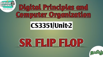 SR Flip flop in digital principles and computer organization tamil||DPCO||CS3351.
