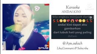 ANDAI KINI-Karaoke (Yelse) cover by Ayu_aelach