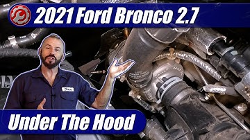 2021-2024 Ford Bronco 2.7 EcoBoost Engine Explained
