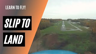 Forward Slip to Land | Losing Altitude with a Slip | How to Land an Airplane