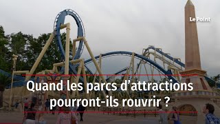 Quand les parcs d’attractions pourront-ils rouvrir ?