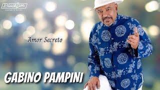 @gabinopampinioficial - Amor Secreto (Audio Oficial))