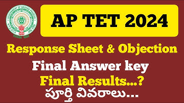 AP TET 2024 Response Sheets & Objections Final Results. AP TET 2024 Latest News Today