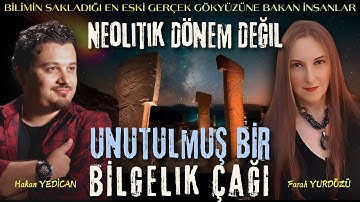 Farah YURDÖZÜ İLE "UNUTULMUŞ BİR BİLGELİK ÇAĞI" #hakanyedican #farahyurdözü #göbeklitepe