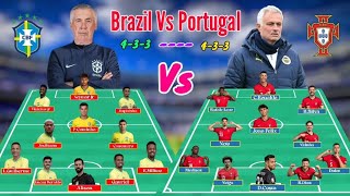 Brazil Vs Portugal Head To Head Lineup With Carlo Ancelotti and José Mourinho