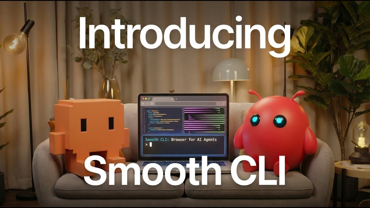 Introducing the Smooth CLI - Browser for AI agents like Claude Code and ...