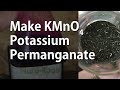 Make potassium permanganate