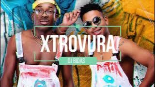 XTROVURA Vol.1 | 2022 | DJ BIDASZ | NERU AMERICANO | SCRO Q CUIA | TITICA | NOITE DIA | OS SANTIEGOS