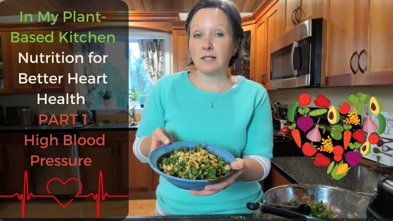 Nutrition For Better Heart Health Part 1 High Blood Pressure In My nutrition-for-better-heart-health-part-1-high-blood-pressure-in-my