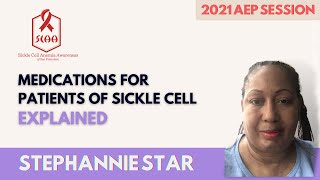 SCAA SF AEP 2021- Medications of Sickle Cell Patients