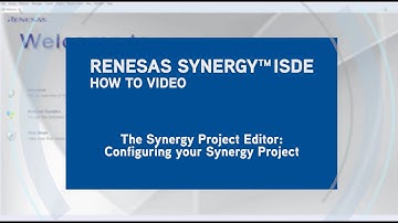 Configuring Your Renesas Synergy™ Project