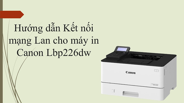 Hướng dẫn ket noi may in canon 7110cw năm 2024