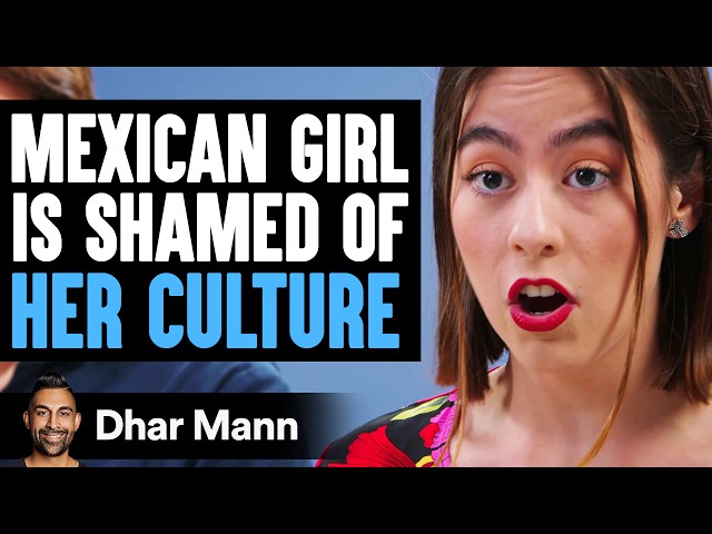 MEXICAN GIRL Is SHAMED Of Her CULTURE, What Happens Next Is Shocking | Dhar Mann Studios class=