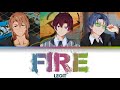「Fire」- LEGIT — Color Coded Lyrics Kan/Rom/Esp