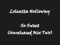 Video thumbnail for Loleatta Holloway - So Sweet (Unreleased Mix Two)