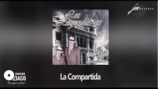 Los Legendarios - La Compartida  [Official Audio]