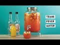 Texas Fever Water - Tipsy Bartender