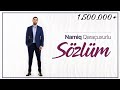 Namiq Qaraçuxurlu - Sözlüm (Official Music Video)