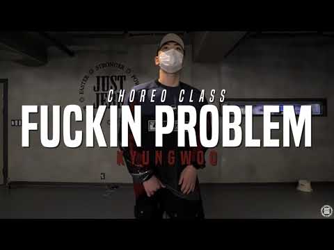 ASAP Rocky - Fuckin Problem | Kyungwoo Class | Justjerk Dance Academy