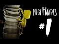 Scary Beginnings! - Little Nightmares | Part 1 (Gameplay)