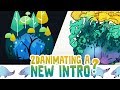 2D Animating a New Intro?
