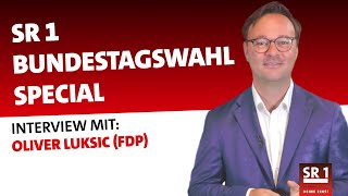 SR 1 Bundestagswahl-Special: Oliver Luksic (FDP)