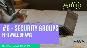#6 | What is Security Groups in AWS | TAMIL