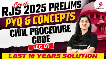 PYQs And Concepts To Crack RJS 2025 Prelims |Civil Procedure Code For Judiciary Exam| Deeksha Mam #1