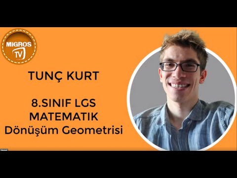 Tunç Kurt İle 8.Sınıf LGS  Matematik | Dönüşüm Geometrisi