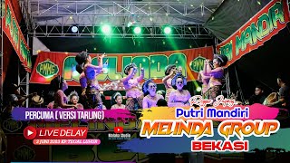 PERCUMA ( VERSI TARLING ) - REGGAE JAIPONG MELINDA GROUP BEKASI.