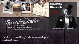 Marlene Dietrich - Das lied ist aus (Frag &#39;nicht warum ich gehe)