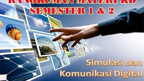 Simulasi dan Komunikasi Digital SMK Kelas 10 Rangkuman Materi Semester 1 dan 2