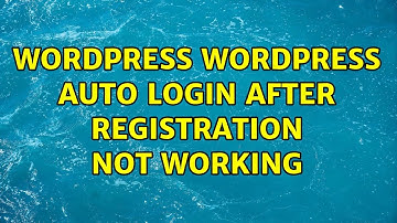 Wordpress: WordPress auto login after registration not working (4 Solutions!!)